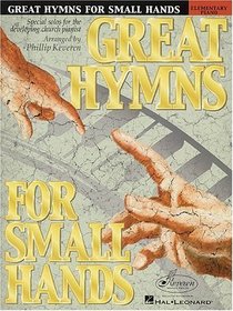 Great Hymns for Small Hands: Elementary Piano Solo