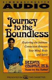 JOURNEY TO THE BOUNDLESS: EXPLORING INTIMATE CONNECTN MIND BODY SPIRIT CST : 
