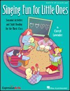Singing Fun for Little Ones: Seasonal Activities and Sight-Reading for the Music Class (Music Express Books)