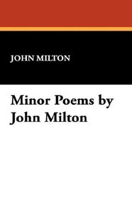 Minor Poems by John Milton