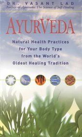 Ayurveda: Natural Health Practices for Your Body Type, from the World's Oldest Healing Tradition with Others