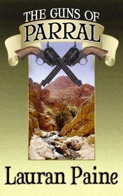 The Guns of Parral (Western Complete Series)