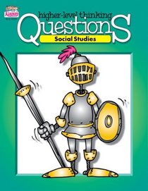 Higher Level Thinking Questions: Social Studies