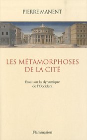 Les métamorphoses de la cité (French Edition)