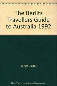 The Berlitz Travellers Guide to Australia 1992