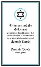Eichmann and the Holocaust (Penguin Great Ideas)