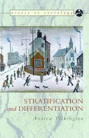 Stratification and Differentiation (Access to Sociology S.)