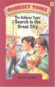 The Bobbsey Twins' Search In The Great City (Classic Edition Vol. 9)