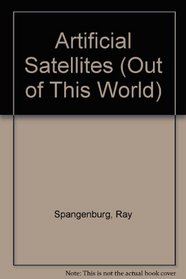 Artificial Satellites (Out of This World)