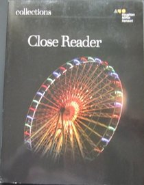 Houghton Mifflin Harcourt Collections: Close Reader Student Edition Grade 06