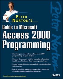 Peter Norton's Guide to Access 2000 Programming (Peter Norton (Sams))