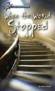 When the World Stopped (Hi/Lo Passages - Mystery Novel) (Hi/Lo Passages - Mystery Novel)