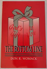 The Bottom Line on God's Gift to You
