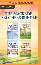 The MacKade Brothers Bundle: The Return of Rafe MacKade, The Pride of Jared MacKade, The Heart of Devin MacKade, The Fall of Shane MacKade