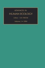 Advances in Human Ecology, Volume 3