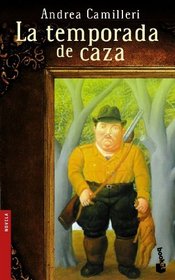 La temporada de caza/ The hunting season (Spanish Edition)