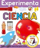 Experimenta ciencia / Make & Do Science: Experimentos sencillos para nios / Simple Experiments for Kids (Spanish Edition)