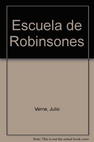 Escuela de Robinsones (Spanish Edition)