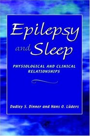 Epilepsy and Sleep: Physiological and Clinical Relationships