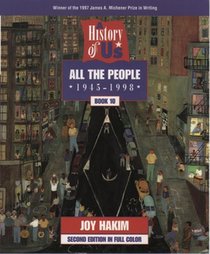 All the People 1945-1999 (History of U.S., Book 10)