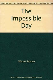 The Impossible Day