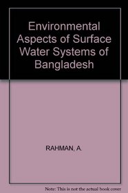 Environmental Aspects of Surface Water Systems of Bangladesh