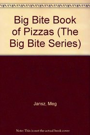 The Pizzas (The Big Bite Series)