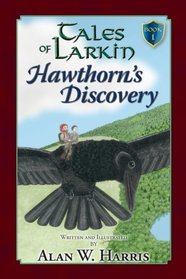 Tales of Larkin: Hawthorn's Discovery second edition (The Tales of Larkin) (Volume 1)