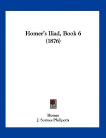 Homer's Iliad, Book 6 (1876)