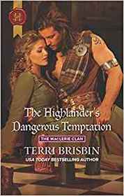 The Highlander's Dangerous Temptation (MacLerie Clan, Bk 8) (Harlequin Historical, No 1162)