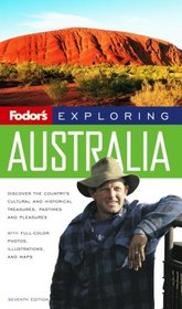 Fodor's Exploring Australia, 7th Edition (Exploring Guides)