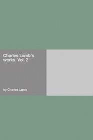 Charles Lamb's Works.