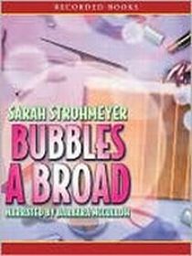 Bubbles a Broad (Bubbles Yablonsky, Bk 4) (Audio CD) (Unabridged)