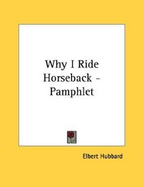 Why I Ride Horseback - Pamphlet