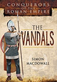The Vandals: Conquerors of the Roman Empire (Battleground I)