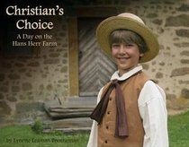 Christian's Choice: A Day on the Hans Herr Farm