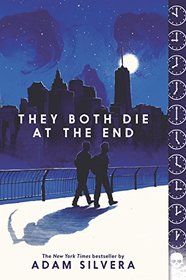 They Both Die at the End (Death-Cast, Bk 1)