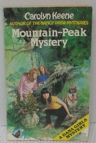 MOUNTAIN-PEAK MYSTERY: A Dana Girls Mystery