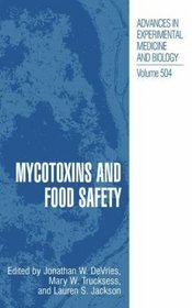 Mycotoxins and Food Safety (Advances in Experimental Medicine and Biology, Volume 504)