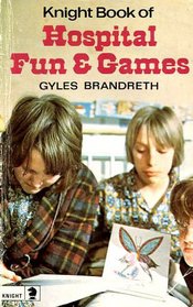 Book of Hospital Fun and Games (Knight Books)