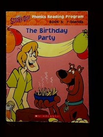 The Birthday Party (Scooby-Doo! Phonics Reading, Bk 5: r blends)