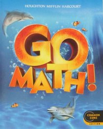 Go Math!: Student Edition Grade K 2012