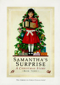 Samantha's Surprise: A Christmas Story (The American Girls Collection, Scholastic Edition. Ages: 9-12)