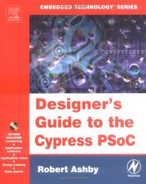 Designers Guide to the Cypress PSoC (Embedded Technology)