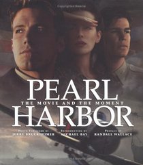 Pearl Harbor : The Movie and the Moment (Newmarket Pictorial Moviebook)