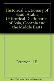 Historical Dictionary of Saudi Arabia