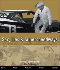 Sex, Lies  Superspeedways (Sex, Lies  Superspeedways, 1)
