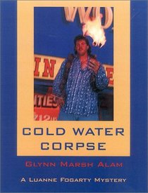 Cold Water Corpse (Luanne Fogarty, Bk 3)