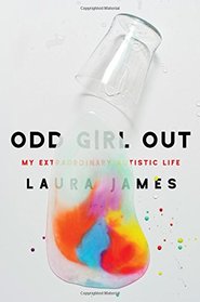 Odd Girl Out: My Extraordinary Autistic Life
