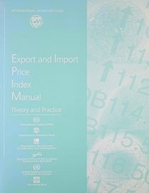 Export and Import Price Index Manual: Theory and Practice